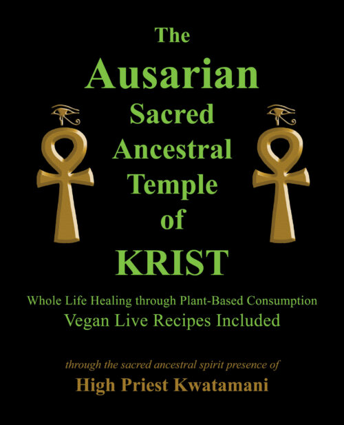 The Ausarian Sacred Ancestral Temple of KRIST